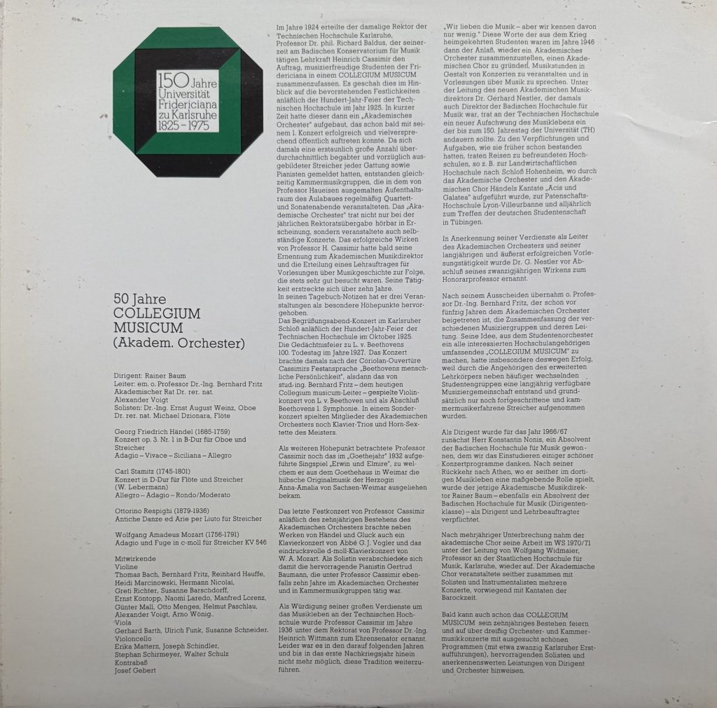 Collegium Musicum Akademisches Orchester Universiät Fridericana Karlsruhe / Dirigent: Rainer Baum Solisten: Ernst August Weinzierl, Oboe, Michael Dzionara, Flöte