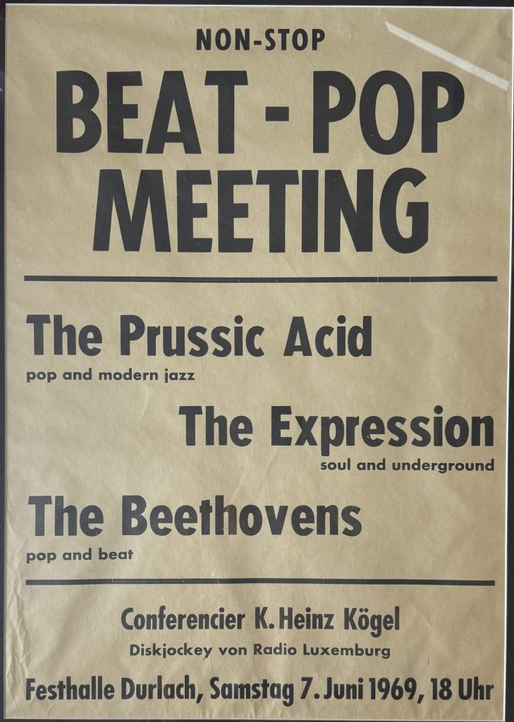 Non-Stop Beat-Pop Meeting in der Durchlacher Festhalle, am Samstag dem 7.Juni 1969 um 18 Uhr, mit The Prussic Acid, The Expressions und The Beethovens.