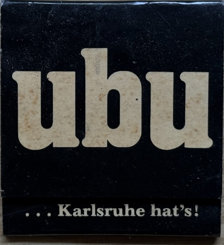 ubu, Karlsstraße 6, 76133 Karlsruhe, Streichholzheft