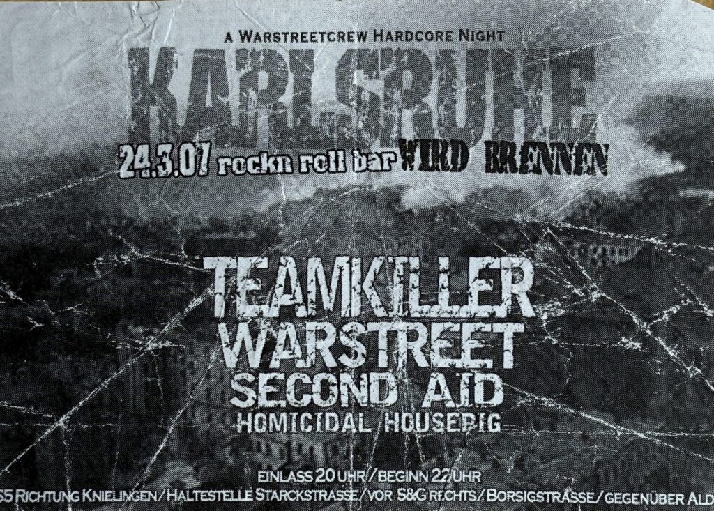 Rock'n'Roll Bar Karlsruhe, Rheinstraße 116, 76185 Karlsruhe, 24.03.07, Konzert mit Teamkiller, Warstreet, Second Aid, Homicidal Housepig