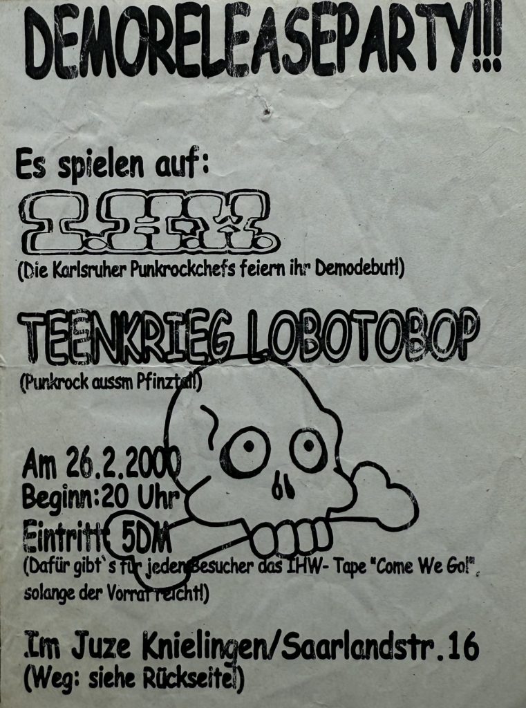Jugendzentrum Knielingen, Demoreleaseparty, IHW, Teenkrieg Lobotobop, in der Saarlandstraße 16