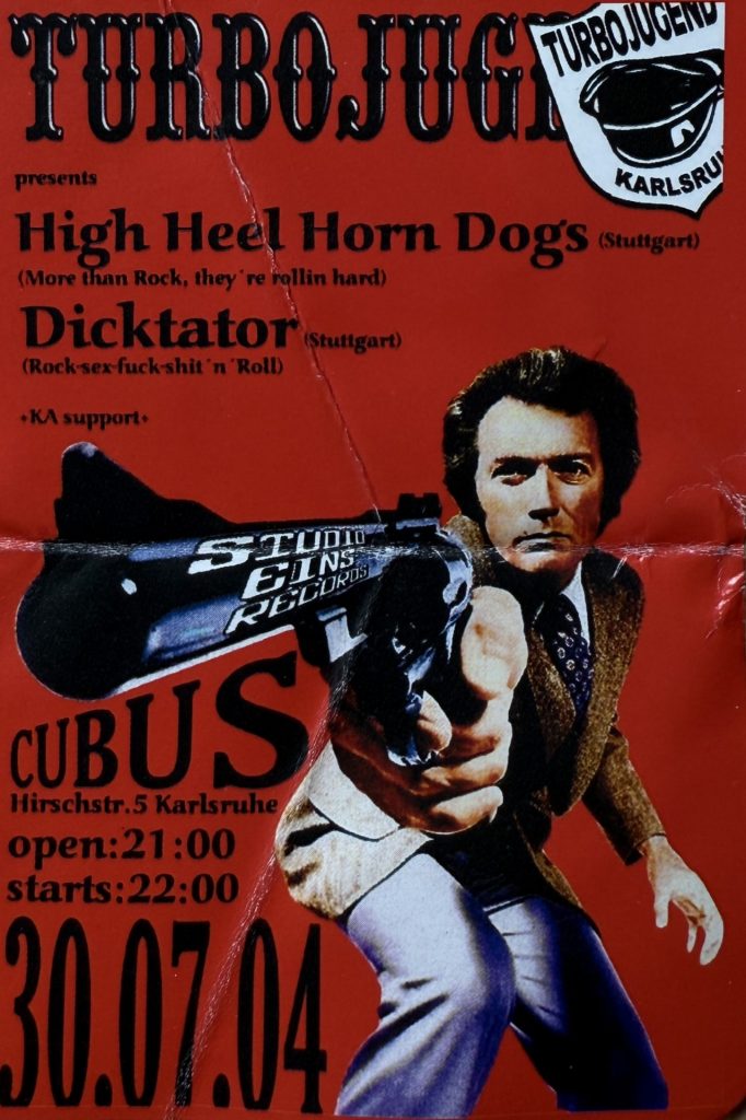 Cubus, 30.07.2004 Turbojugend präsentiert High Heel Horn Dogs, Dicktator in der Hirschstraße 5 in Karlsruhe