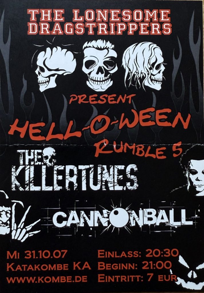 Katakombe - Karlsruhe - The Lonsome Dragstrippers present Hell-O-Ween Rumble 5 mit The Killertunes und Cannonball am 31.10.2007