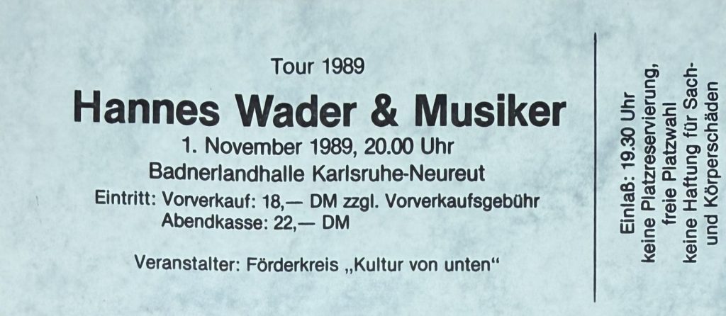 Hannes Wader & Musiker 1.November 1989, 20:00 Badnerlandhalle Karlsruhe-Neureut