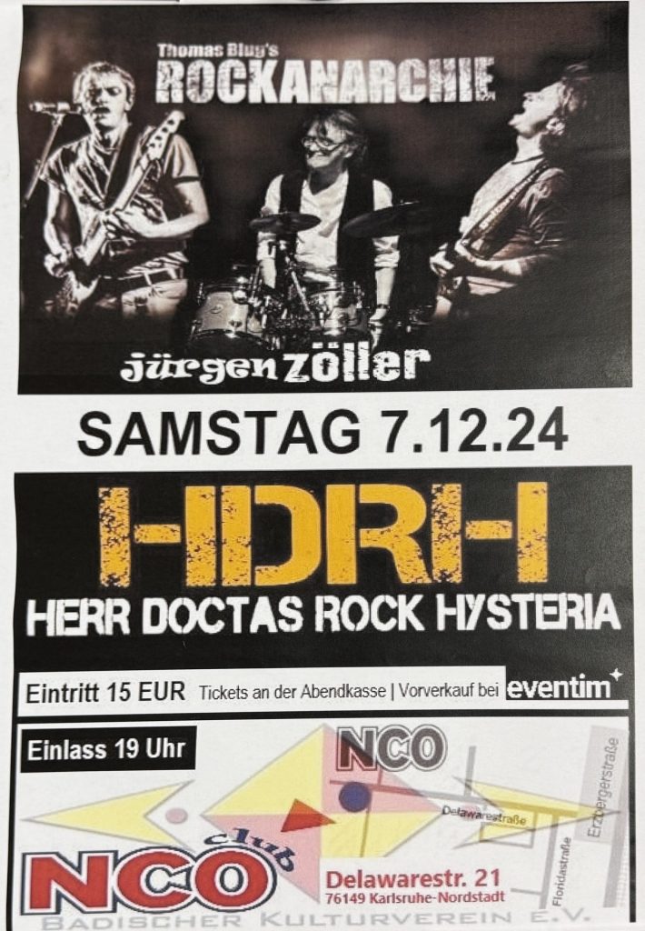Thomas Bluy's Rockanarchie Jürgen Zöller /HDRH Herr Doctas Rock Hysteria Samstag 7.12.24 im NCO Club 15 Euro