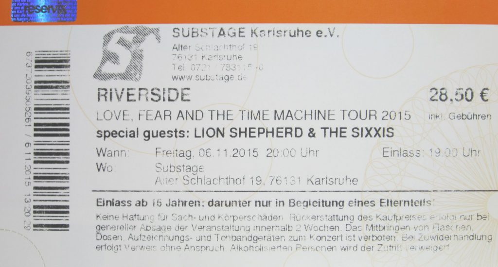 Riverside "Love, Fear and the Time Machine Tour 2015" special Guests: Lion Shepherd & The Sixxis am Freitag den 06.11.2015 um 20:00 Uhr im Substage Karlsruhe (Scan von Werner Kühn - Koditek)