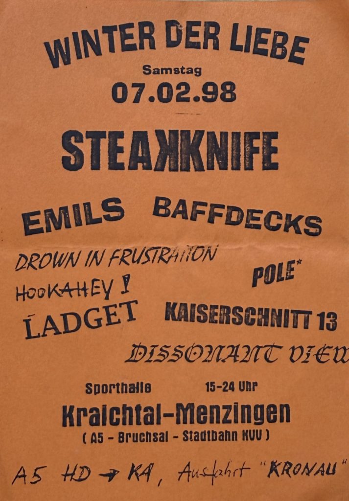 Winter der Liebe am Samstag den 07.02.98 mit Steakknife, Emils , Baffdecks, Drown in Frustration, Hookahey!, Pole, Ladget, Kaiserschnitt 13, Dissonant View in der Sporthalle Kraichtal-Menzingen