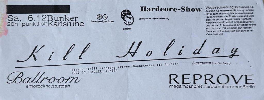 Kill Holiday mit Ballroom und Reprove im Bunker am 6.12. (?) in Karlsruhe