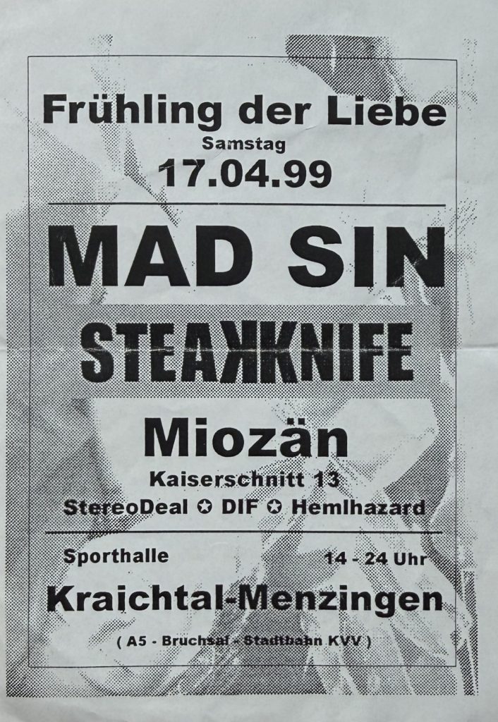 Mad SIn, Steakknife, Miozän, Kaiserschnitt 13, StereoDeal, DIF, Hemlhazard beim Frühling der Liebe am 17.04.1999 in Kraichtal-Menzingen