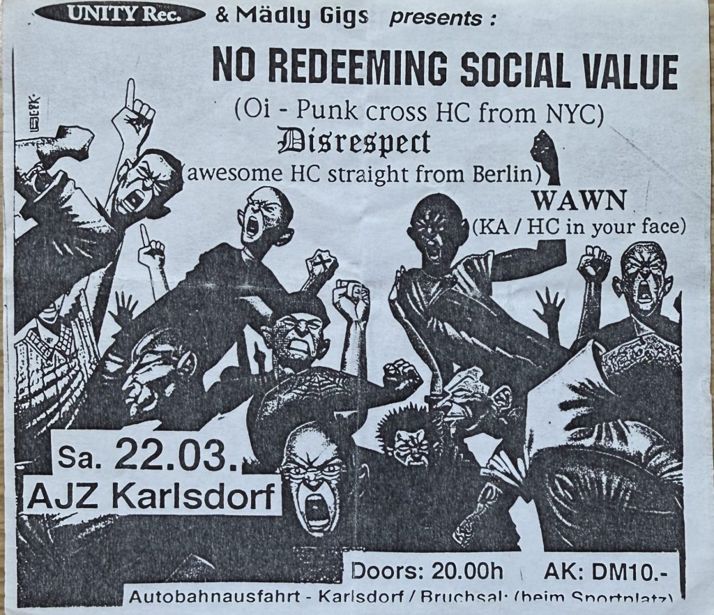 Unity Rec. & Mädly Gigs present. No Redeeming Social Value, Disrespect, WAWN, am 22.03 im Jugendzentrum Karlsdorf