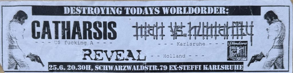 Destroying Todays Worldorder: Catharsis,Man vs. Humanity, Reveal, am 25.6. in der Ex-Steffi Karlsruhe