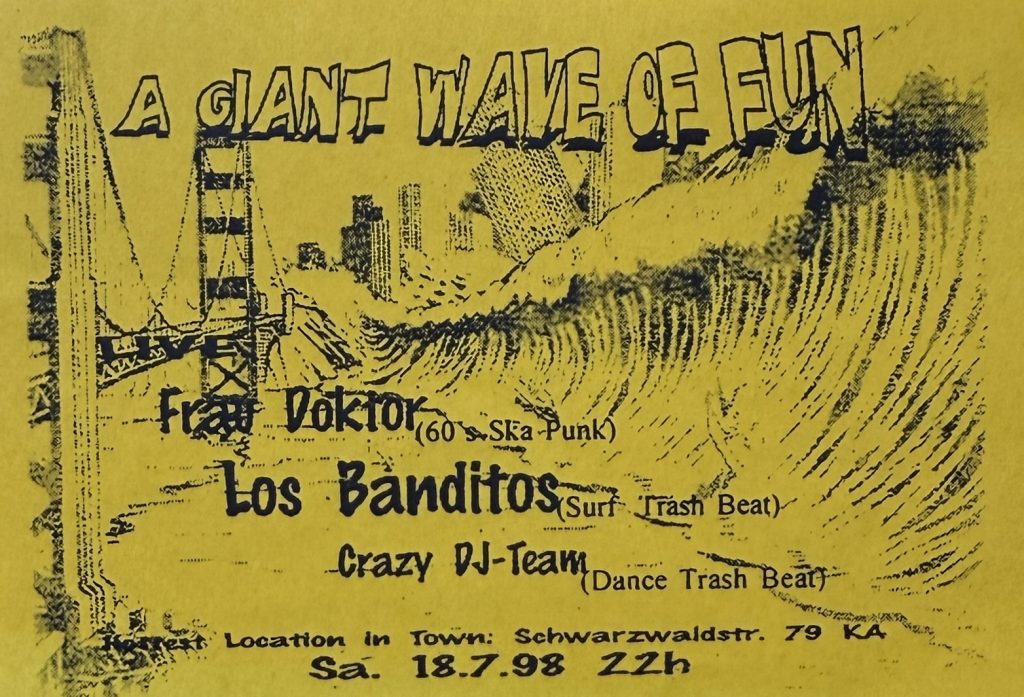 A giant wave of fun: Frau Doktor, Los Banditos, Crazy DJ Team in der Ex-Steffi am 18.7.98