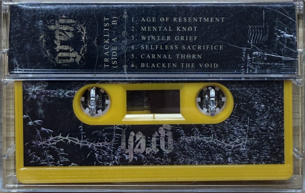 Greh - Age of Resentment (MusicCassette) Titelliste: 1. Age of Resentment 2. Metal Knot 3. Winter Grief 4. Selfless Sacrifice 5.Carnal Thorn 6. Blacken the void