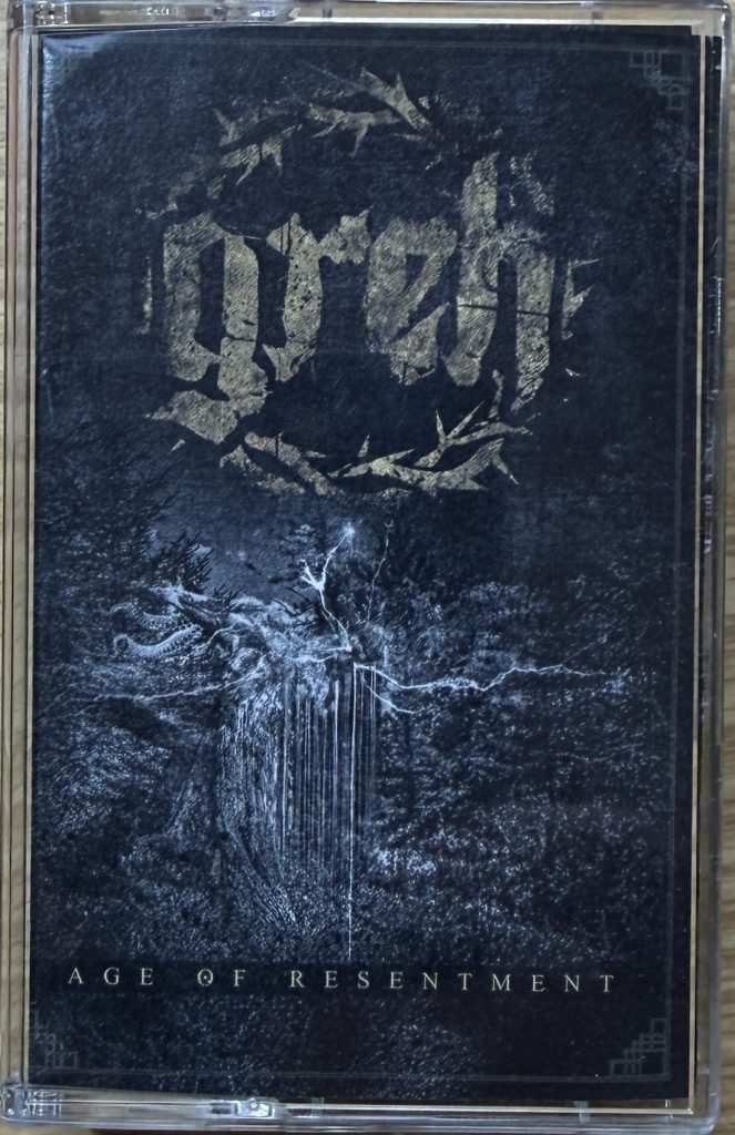Greh - Age of Resentment (MusicCassette) Titelliste: 1. Age of Resentment 2. Metal Knot 3. Winter Grief 4. Selfless Sacrifice 5.Carnal Thorn 6. Blacken the void