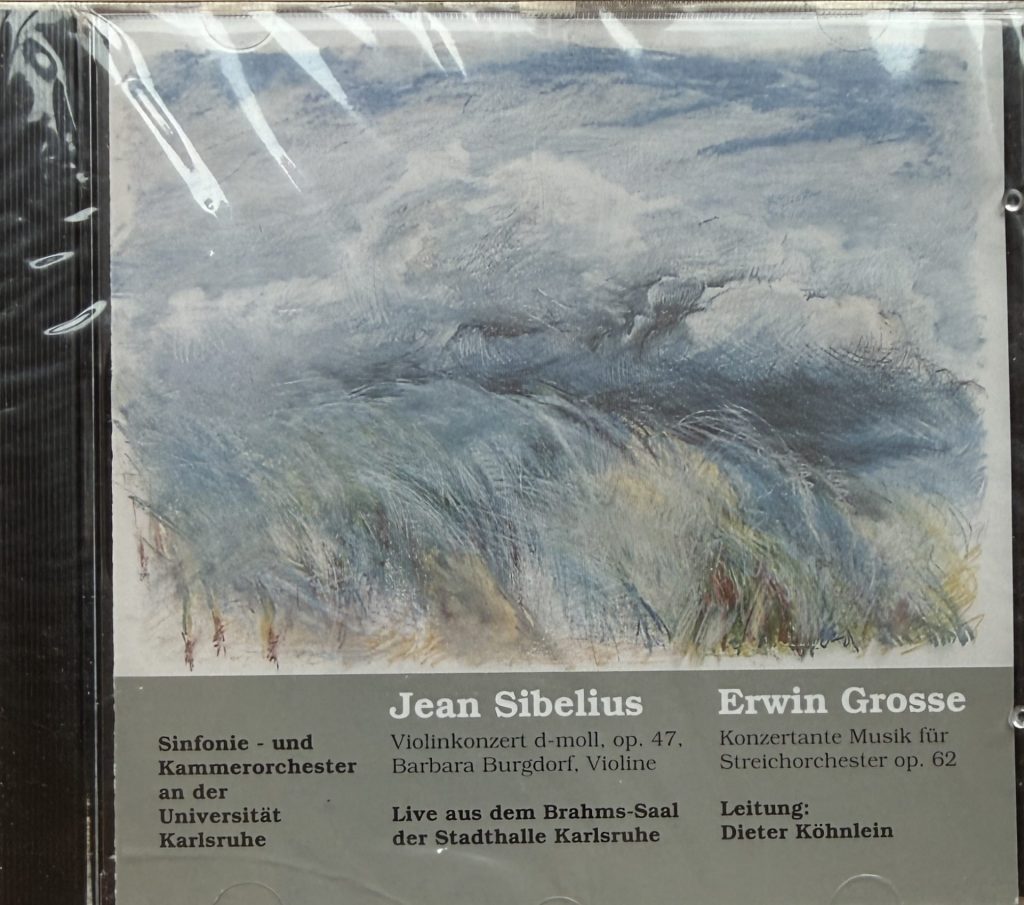 Sinfonie- und Kammerorchester an der Universität Karlsruhe (Leitung: Dieter Köhnlein) Jean Sibelius / Erwin Grosse (Live aus dem Brahmssaal der Stadthalle Karlsruhe)