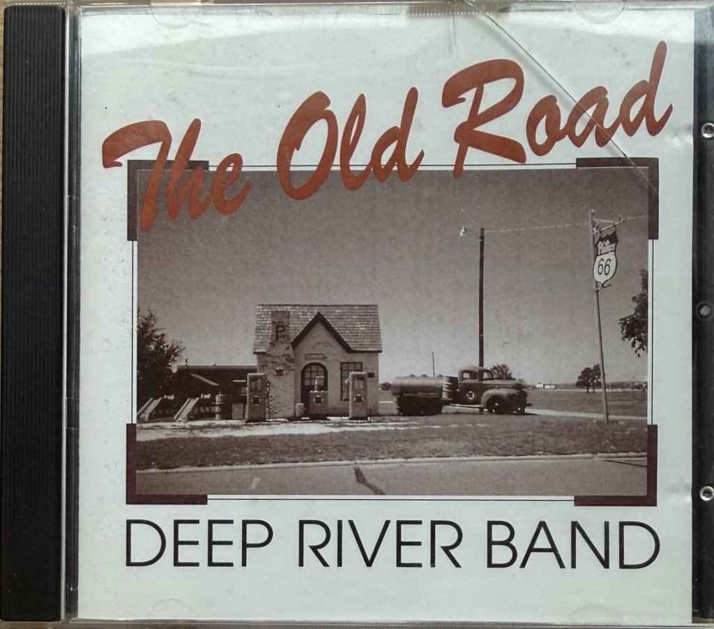 Deep River Band - The Old Road