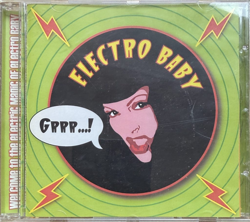 Electro Baby - Grrr