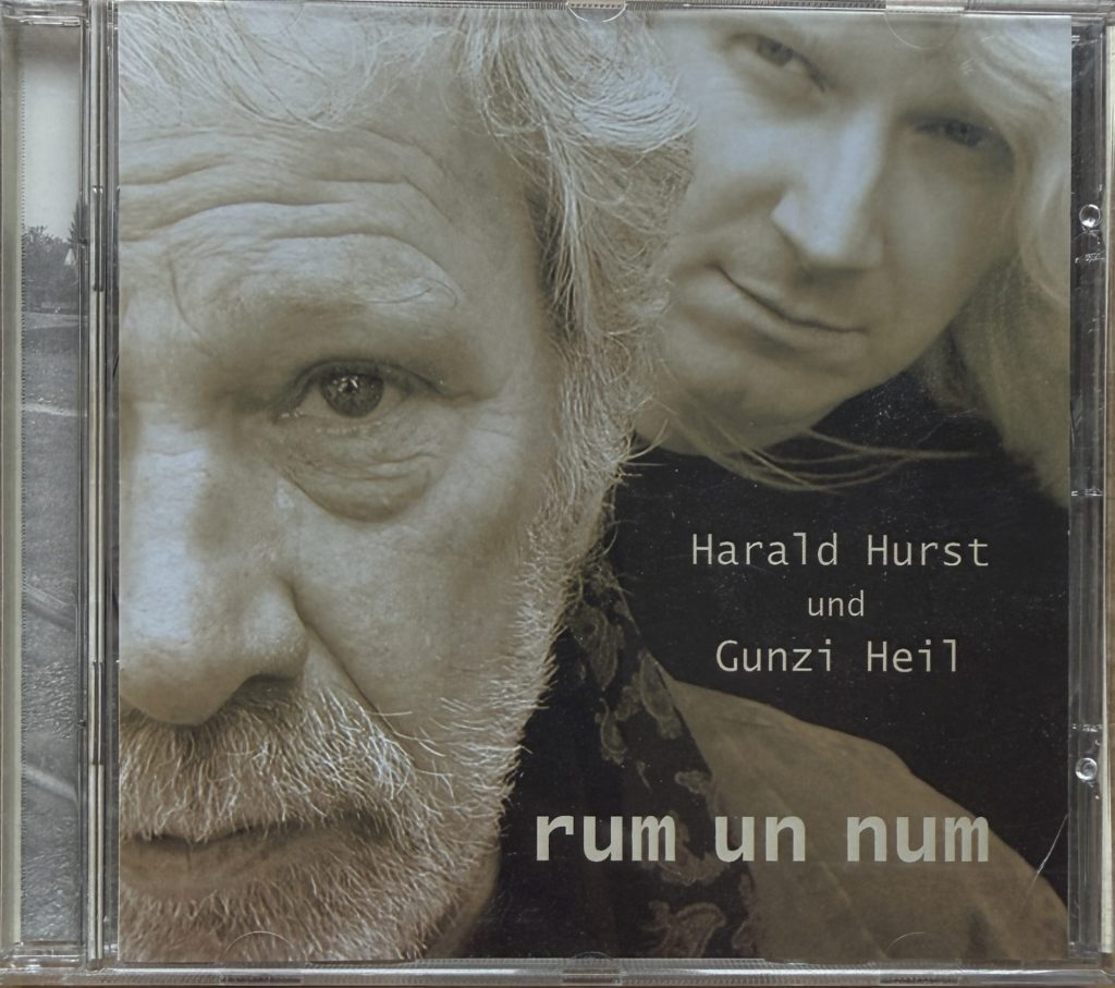 Harald Hurst und Gunzi Heil - Rum un num (Live in der Klag-Bühne, Gaggenau)