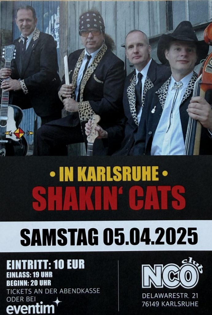 Shakin' Cats am Samstag, den 05.04.2025 im NCO , Delawarestraße 21 in /6149 Karlsruhe