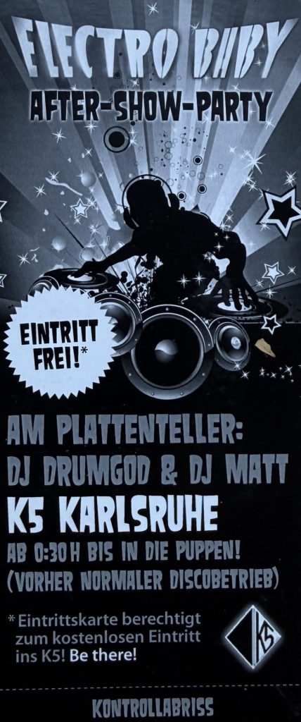 Electro Baby CD-Release-Party (Support: The Hellboys) Substage Karlsruhe Freitag 07.05.2010 (Rückseite: Electro Baby After-Show-Party Am Plattenteller DJ Drumgod & DJ Matt im K5 Karlsruhe )