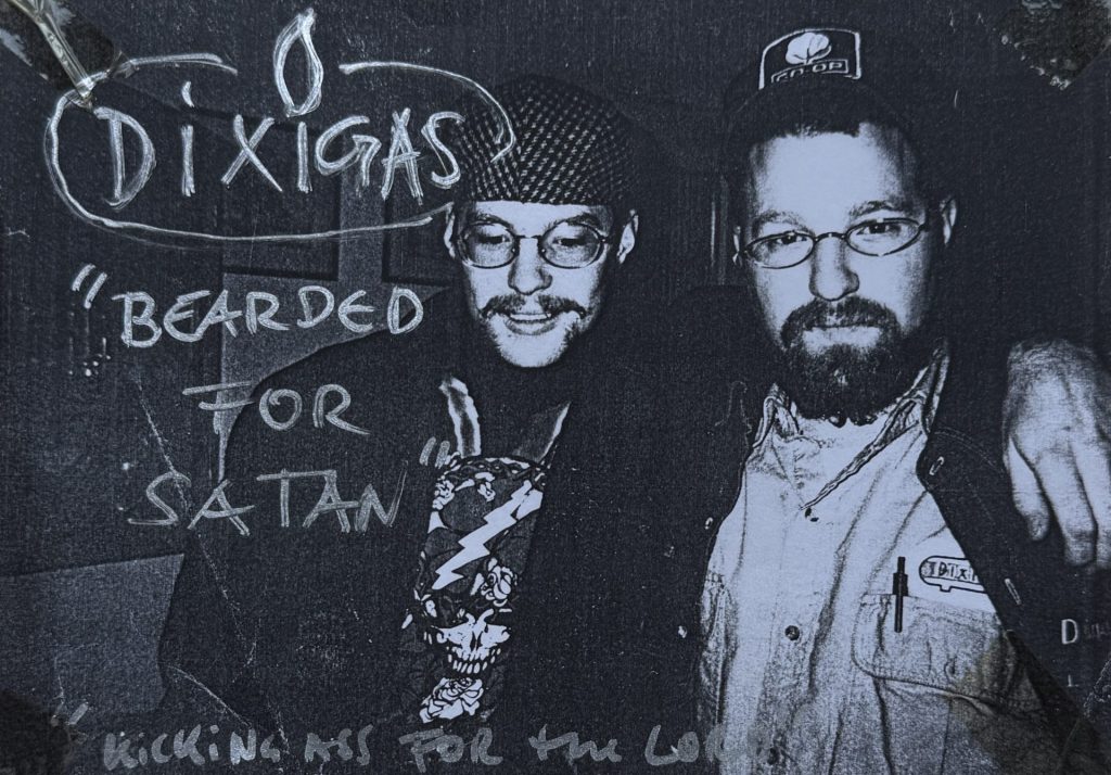 Dixigas - Bearded for Satan - Kicking Ass for true love