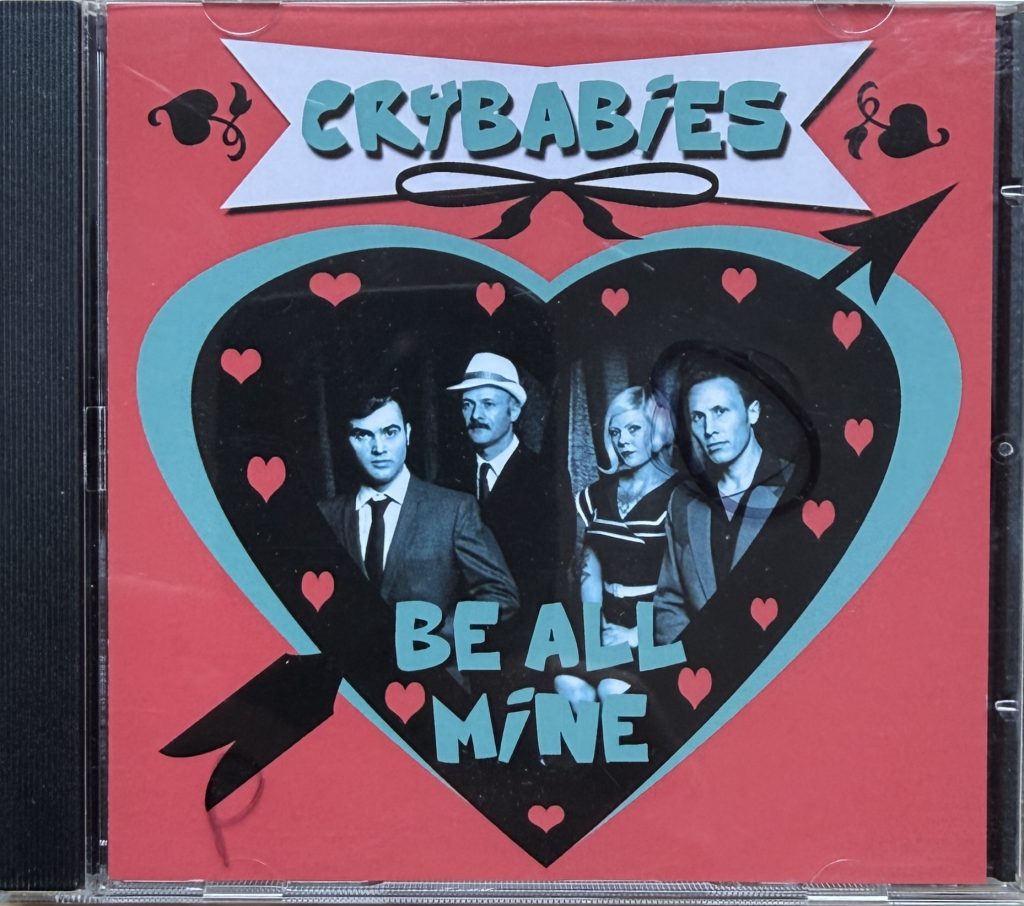 Crybabies - Be all mine