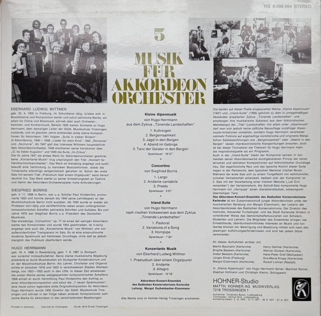 Akkordeon-Konzert-Ensemble des Badischen Konservatorium Karlsruhe - 5 Musik für Akkordeon Orchester -Kleine Alpenmusik: Hugo Herrmann - Concertino: Siegfried Borris - Irland-Suite: Hugo Herrmann - Konzertante Musik Eberhard Ludwig Wittmer