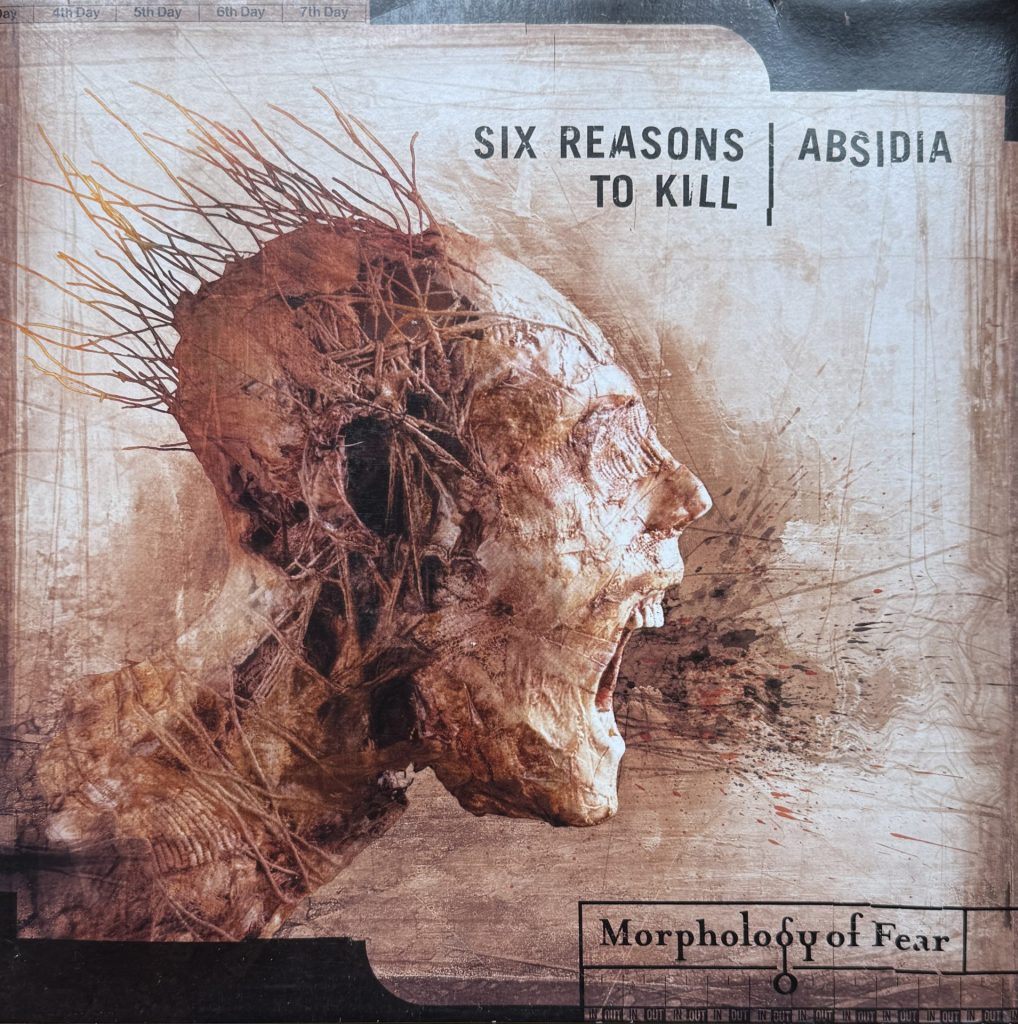 Six Reasons to kill/Absidia - (Split LP) Morphology of fear