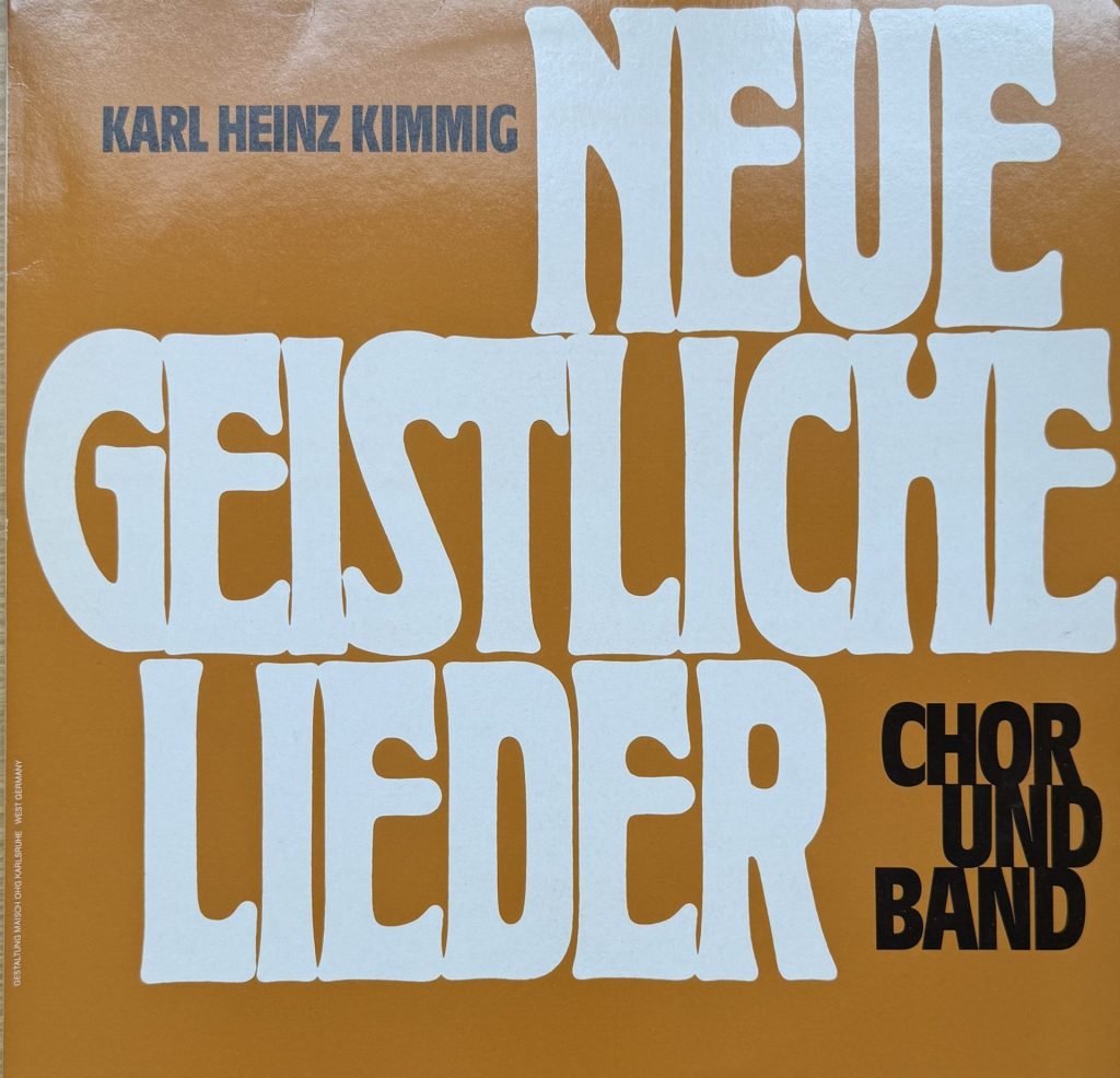Karl Heinz Kimmig - Neue Geistliche Lieder (Chor und Band)