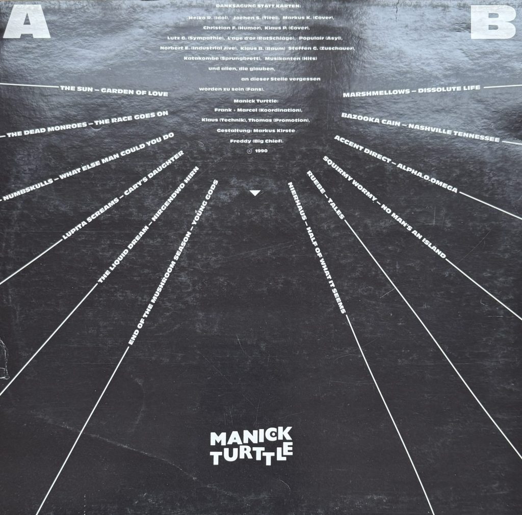 Karls Unruhe ´90 (mit The Sun, The Dead Monroes, Lupita Screams, The Liquid Dream , End of the Mushroom Season, Marshmellows, Bazooka Cain, Accent Direct, Ruebe, Nierhaus)