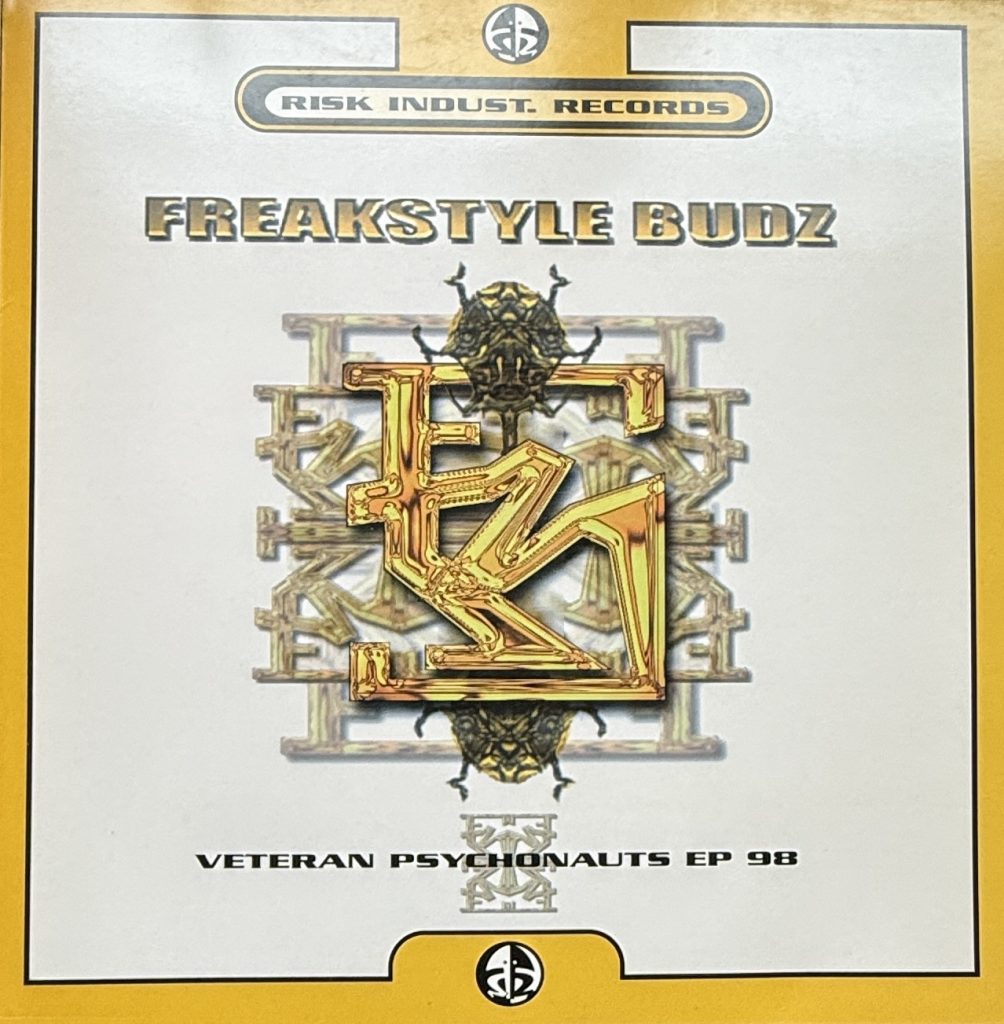 Freakstyle Budz: Veteran Psychonauts EP 98 (live!!) mit Mad Crack E / TON-E/ Rockin' R  (RIsk Industries) 1998