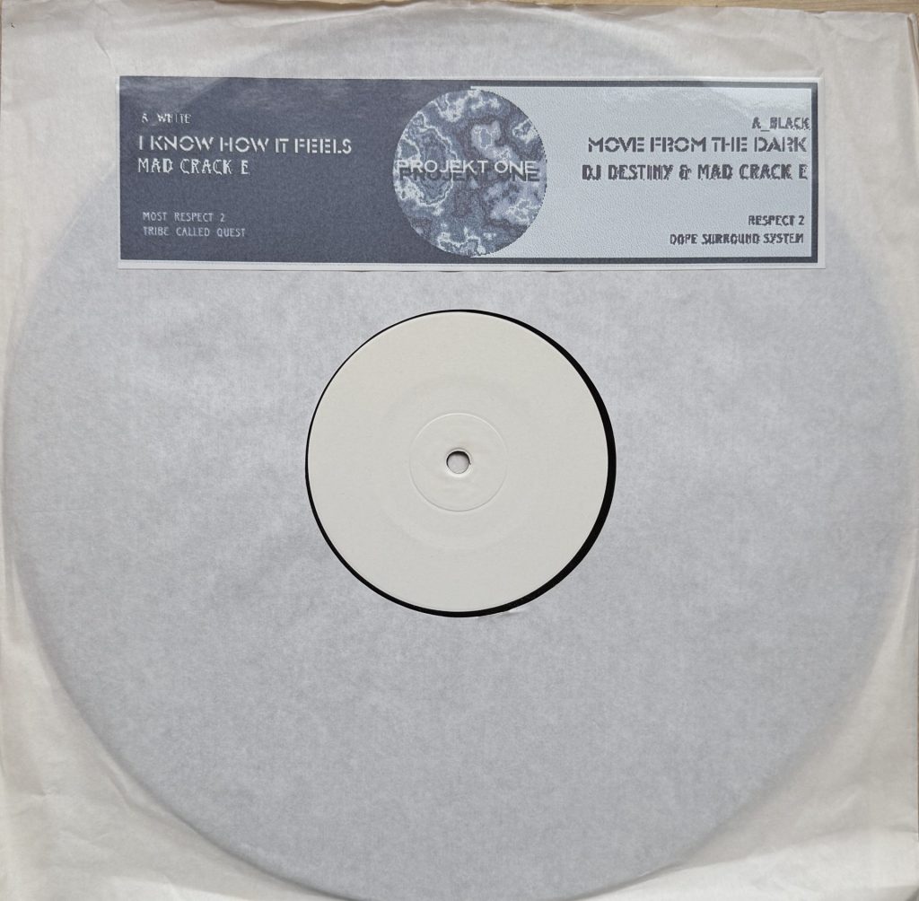 Mad Crack E & DJ Destiny - I know how it feels/ Move from the dark