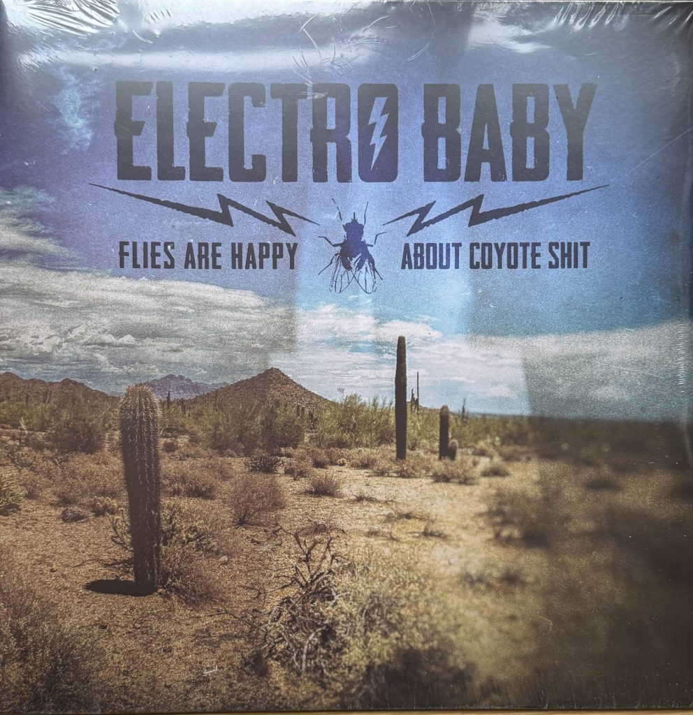 Electro Baby - Flies are happy about Coyote shit