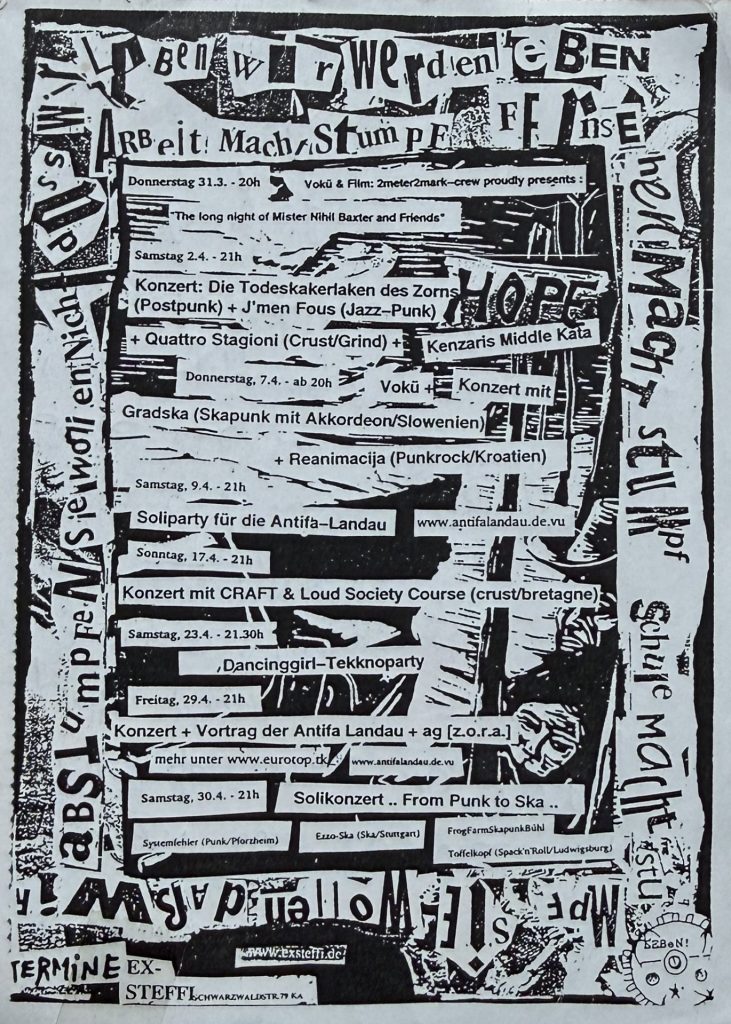 Programm Ex-Steffi: MIt die Todeskakerlaken des Zorns, J'm Fous, Quattro Stagioni, Kenzaris Middle Kata, Gradska, Reanimacija, CRAFT, Loud Society Course, Dancinggirl-Tekknoparty 