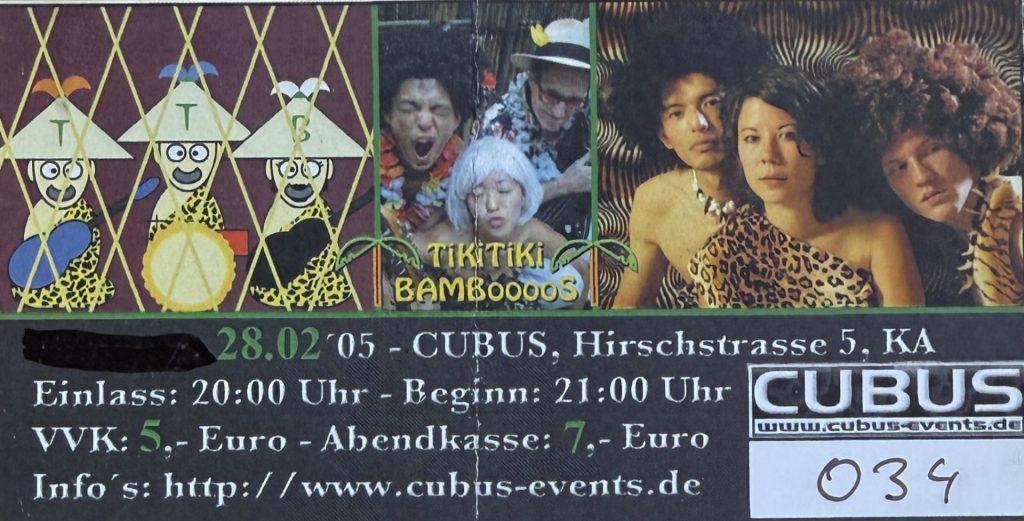 Tiki Tiki Bamboos am 28.02.05 Cubus, Hirschstraße 5, Karlsruhe
