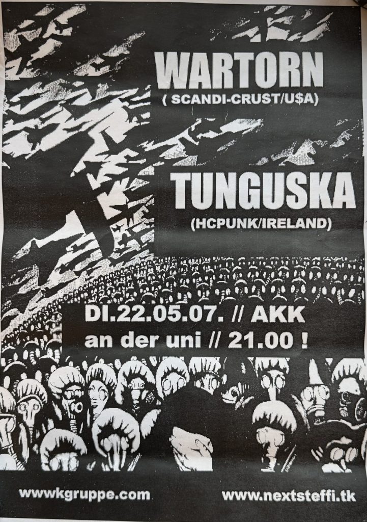 Wartorn (Scandi-Crust/USA) und Tunguska (HCPUNK/Ireland) am Di. 22.05.07. im AKK an der UNI