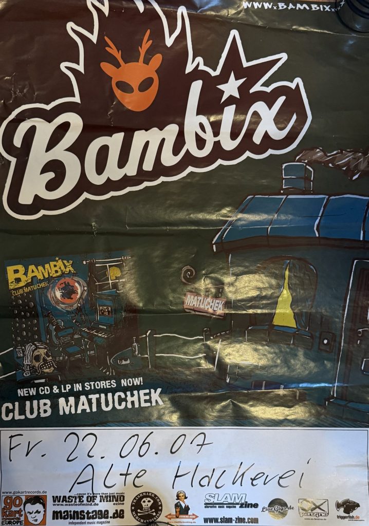 Bambix am Freitag, den 22.06.2007 in der alten Hackerei