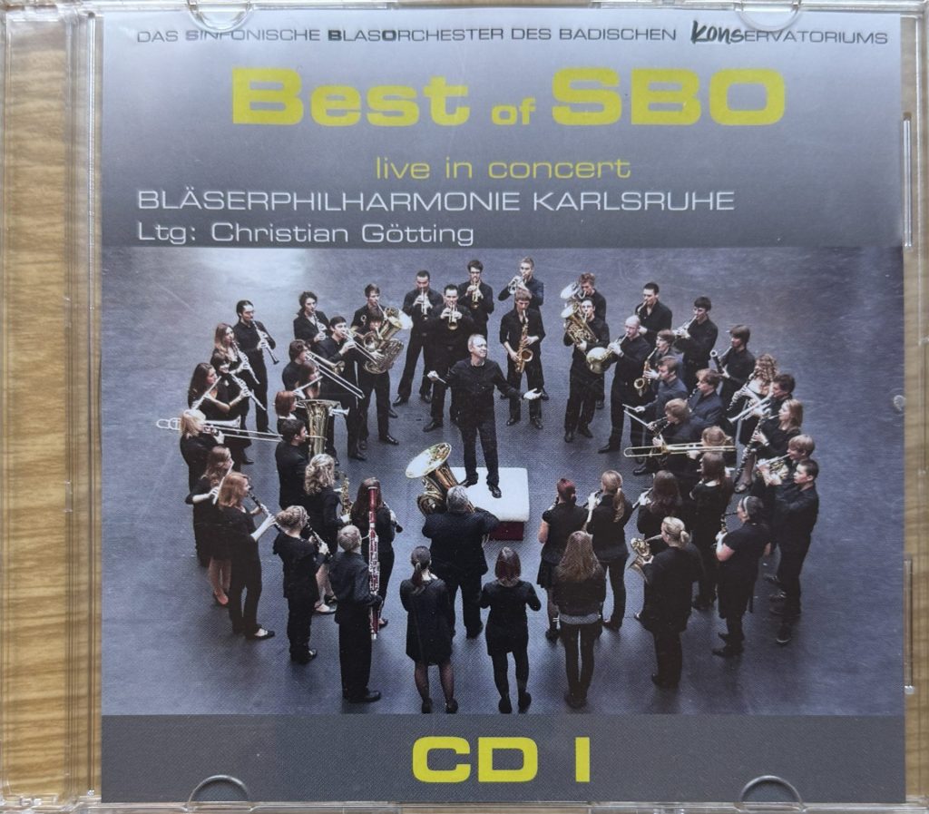 Sinfonisches Blasorchester des Badischen Konservatoriums  - Leitung Christian Götting - live in Concert - Bläserphilharmonie Karlsruhe - Best of SBO CDI