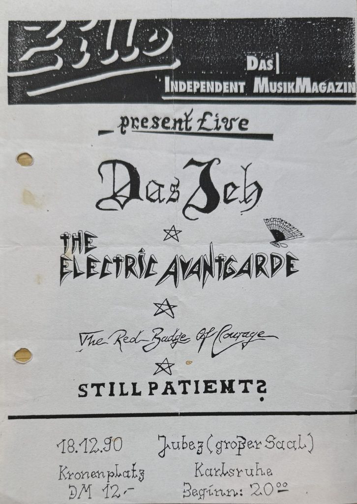 Zillo - Das Independent MusikMagazin present Live - Das Ich - The electric Avantgarde - The Red Badge of Courage - Still Patient am 18.12.1990 im Jubez (Großer Saal) am Kronenplatz in Karlsruhe