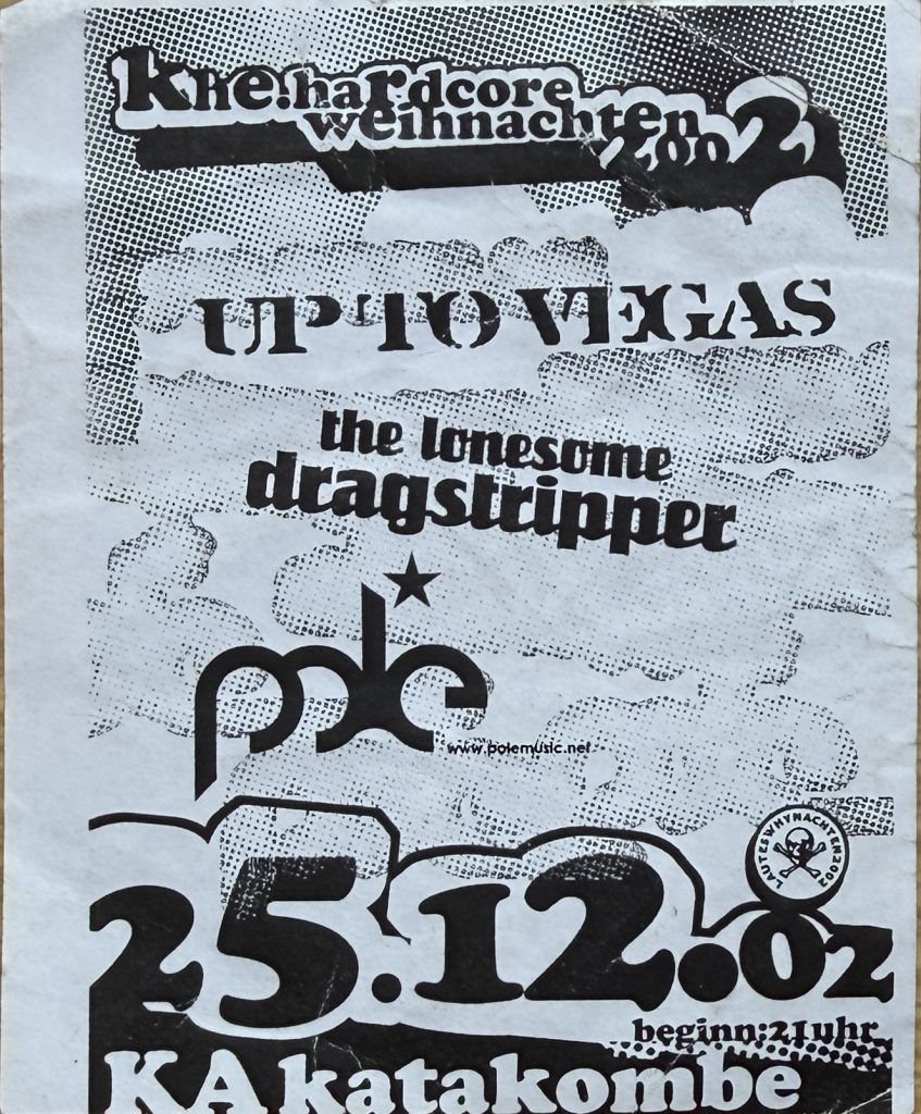Hardcore Weihnachten in der Katakombe am 25.12.02 mit Up to Vegas, the lonsome dragstripper, pole
