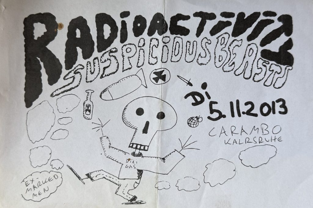 Radioactivity - Suspicious Beasts am 5.11.2013 im Carambolage Karlsruhe