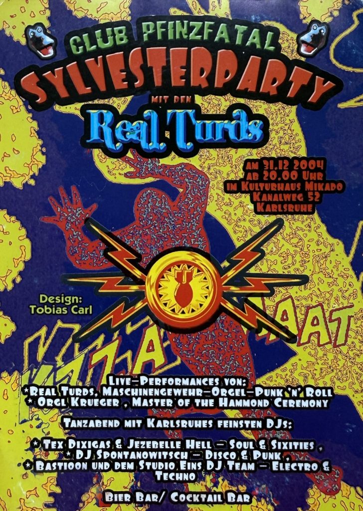 Club Pfinztal Silvesterparty am 31.12.2004 mit den Real Turds und den DJs: Tex Dixigas und Jezebelle Hell - DJ Spontanowitsch - Bastioon und dem Studio Eins DJ Team