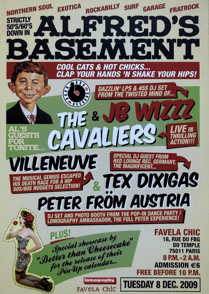 Alfred's Basement - The Cavaliers & JB Wizzz - Villeneuve & Tex Dixigas - Peter fröm Austria - Tuesday 8. Dec.2009 - Favela Chic, 18, Rue du FBG du Temple 75011 Paris