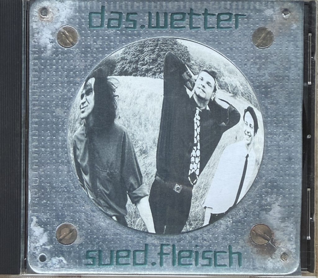 Das Wetter - Sued Fleisch CD