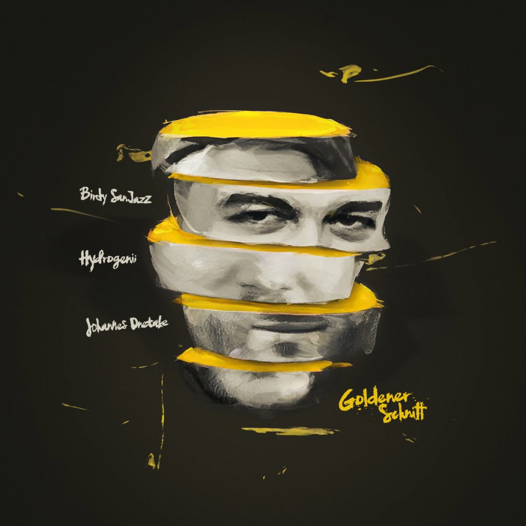 Birdy SanJazz x Hydrogenii x Johannes Onetake „Goldener Schnitt“