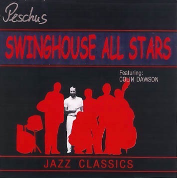 SwingHouse All Stars (Colin Dawson tp, Charly Höllering cl, Alexander Katz tb, Thilo Wagner p, Wolfgang Mörike b, Peter Schucker dr
1991 Pinguin Records. )