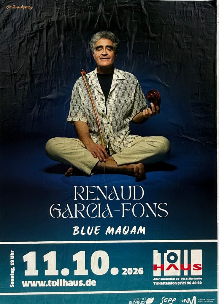 Renaud Garcia Fons - Blue Maqam  11.10.2026 - Tollhaus Plakat