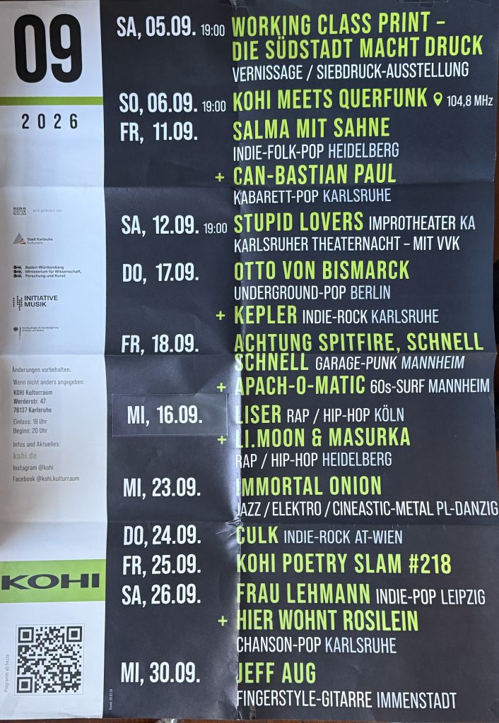 KOHI Programm Plakat mit Salma mit Sahne, Can-Bastian Paul, Stupid Lovers, Otto von Bismarkc, Kepler, Achtung Spitfire,Schnell, Schnell, Apacho-o-matic, Liser, Li.Moon & Masurka, Immortal Onion, Culk, Frau Lehmann, Hier wohnt Rosiliein, Jeff Aug