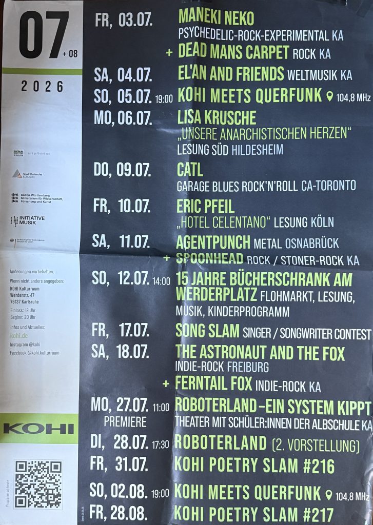 KOHI Plakat 07/2026 mit Maneki Neko,El'an and Friends, Kohi meets Querfunk, Lisa Krusche, Catl, Eric Pfeil, Agentpunch, Spoonhead, The Astronaut and the FOx, Ferntail Fox, Roboterland, u.a.m.