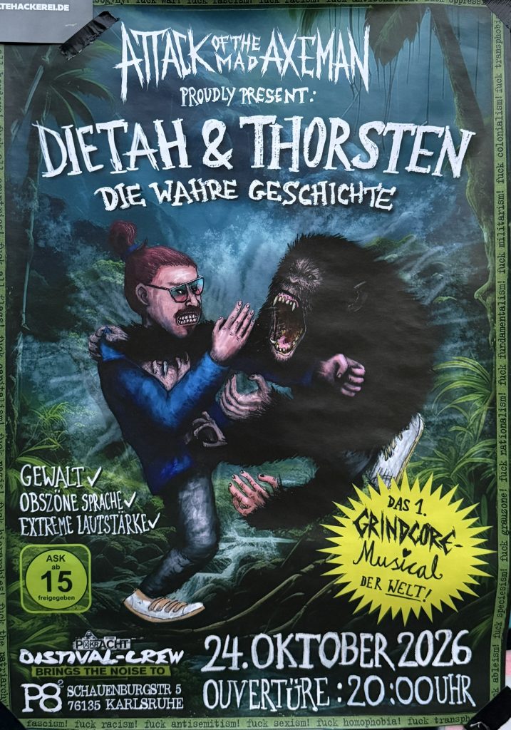 Attack of the mad Axeman proudly present:  Dietah & Thorsten - Die wahre Geschichte am 24.10.2026 im P8